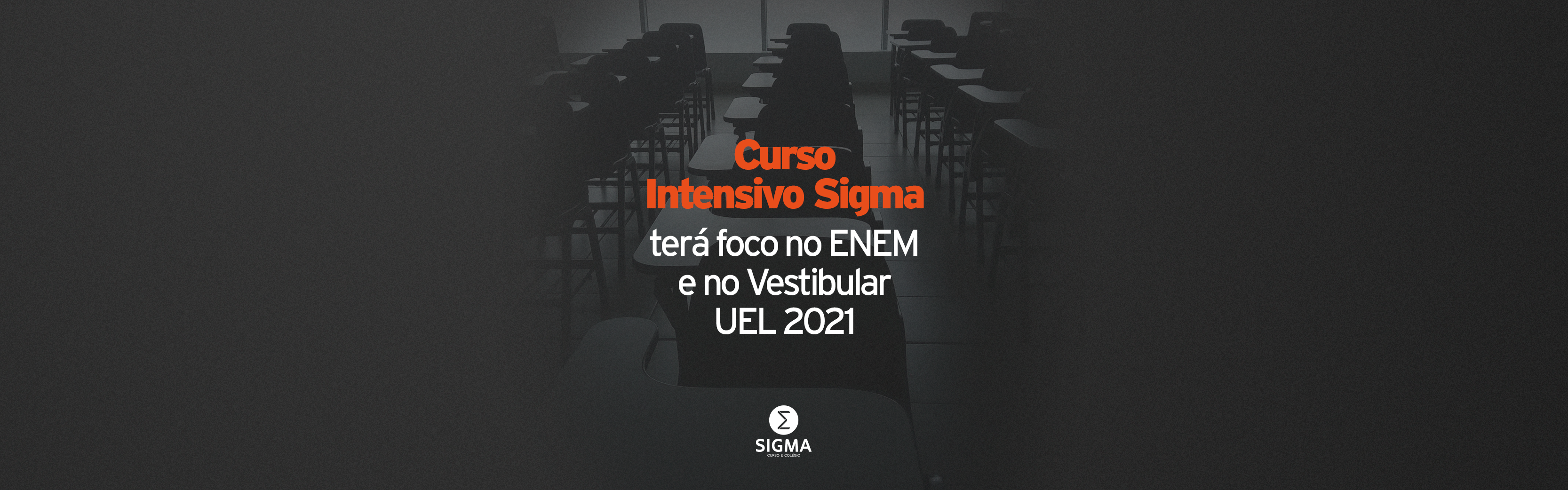 Curso Intensivo Sigma terá foco no ENEM e no Vestibular UEL 2021