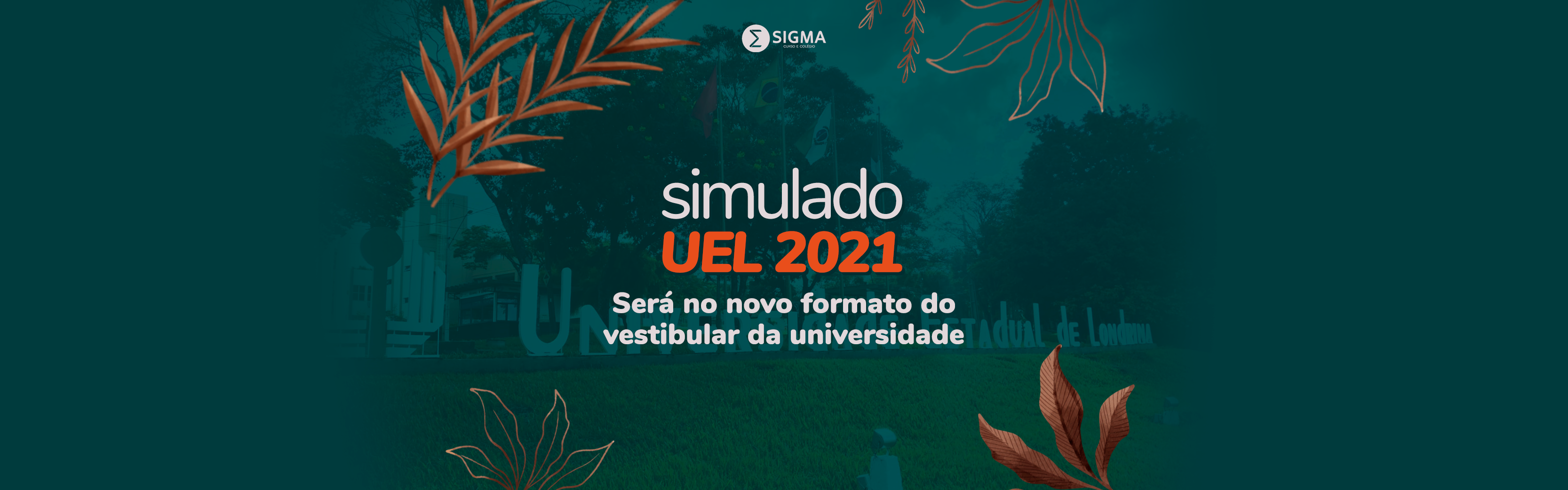 Simulado UEL 2021 Sigma será no novo formato do vestibular da universidade
